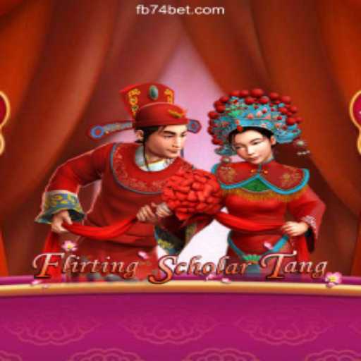 Experience the Thrills of FlirtingScholarTang on 74bet.com Platform